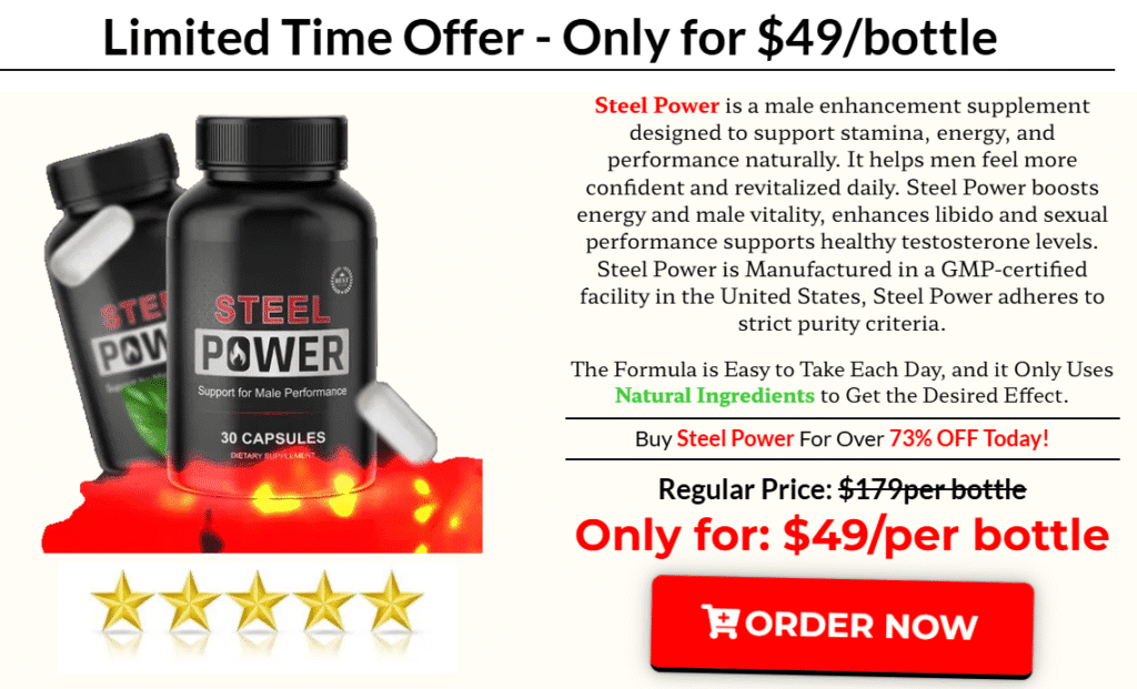 SteelPower Male Enhancement Reviews